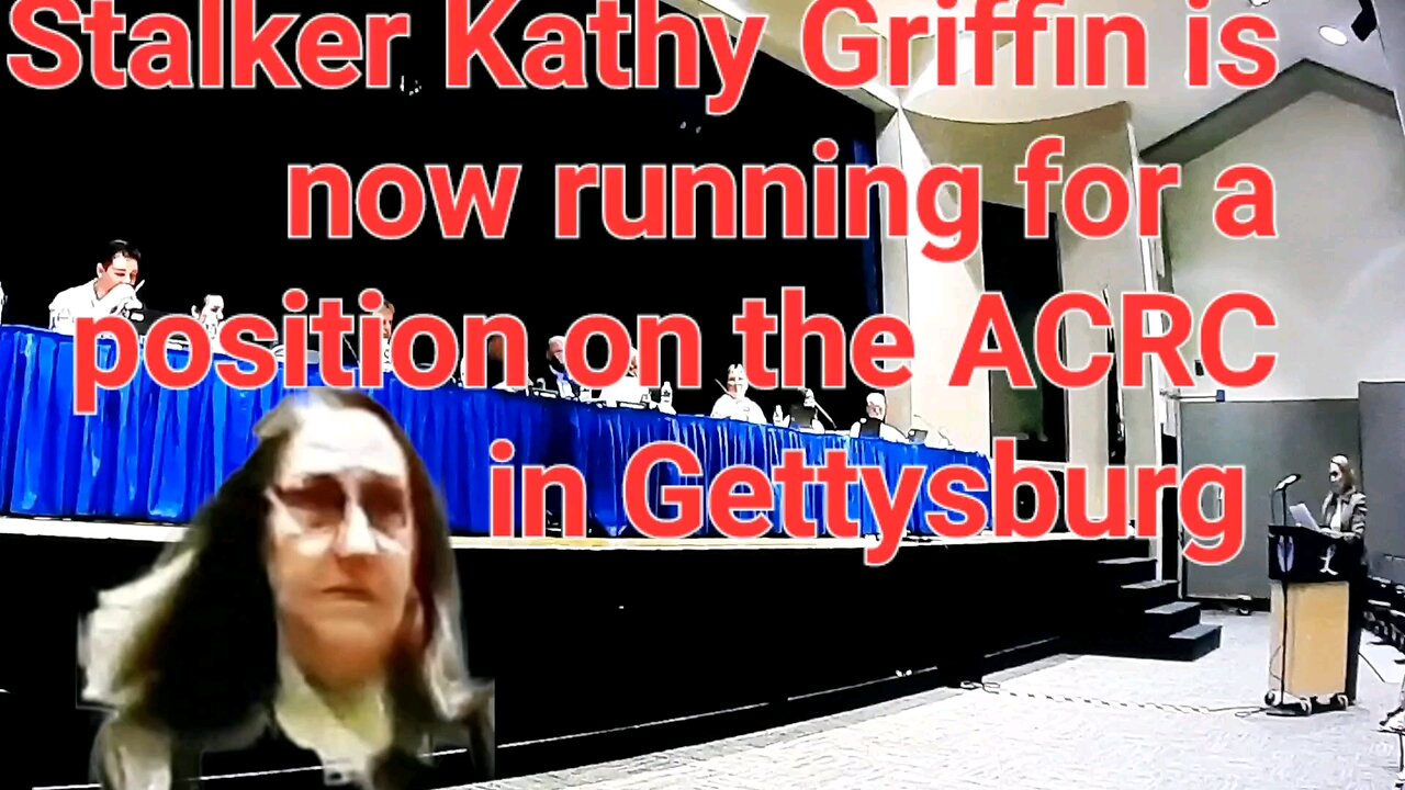 Kathy Griffin now running for Republican Committee ACRC in Gettysburg and is a Stalker