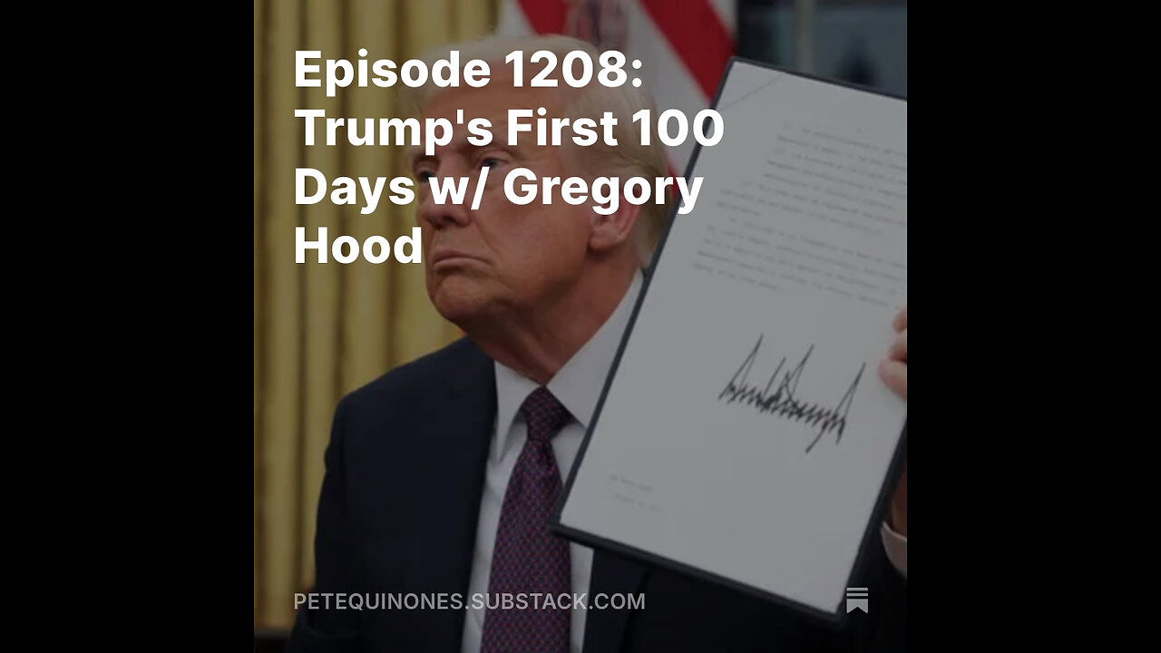 Episode 1208: Trump's First 100 Days w/ Gregory Hood - *See Description*