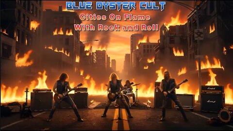 Blue Oyster Cult - Cities on Flame with Rock and Roll