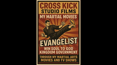 Cross kick Studio Films Movies Evangelism