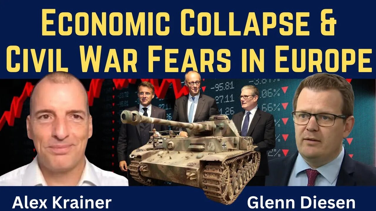 Alex Krainer: Economic Collapse & Civil War Fears in Europe