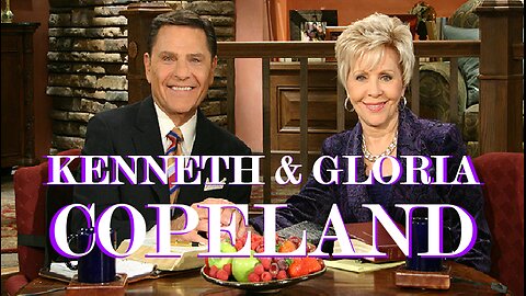 Kenneth & Gloria Copeland