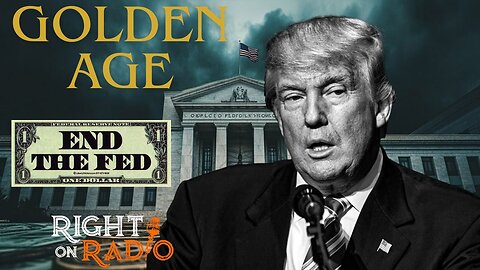 EP.785 End the Fed RICO into the Golden Age