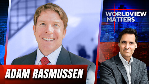 Dr. Adam Rasmussen: The Church And America’s Rejection Of Absolute Truth | Worldview Matters