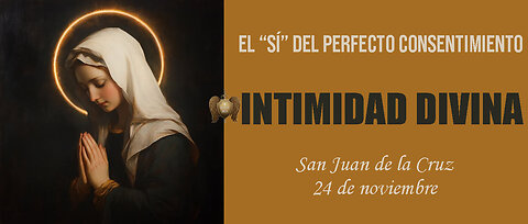 LUNES 24 DE NOVIEMBRE-SAN JUAN DE LA CRUZ