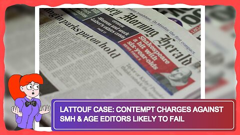 Lattouf Case: Contempt Charges Against SMH & Age Editors Likely to Fail