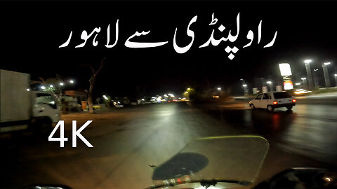 Night Journey Islamabad To Lahore | S-5/EP-119 | SOLO | Lahore To Northern Area Watch In HD 4K Urdu