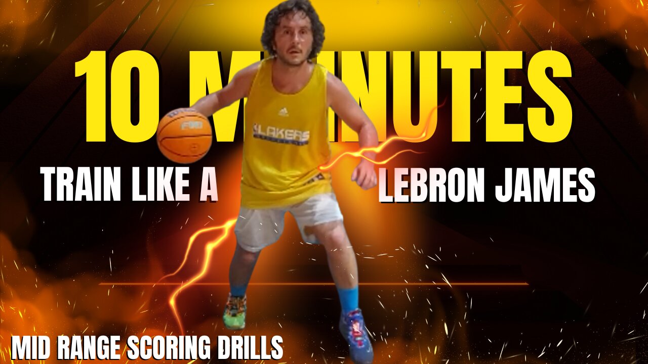 TRAIN LIKE THE KING NBA LEBRON JAMES SCORING BASKETBALL WORKOUT