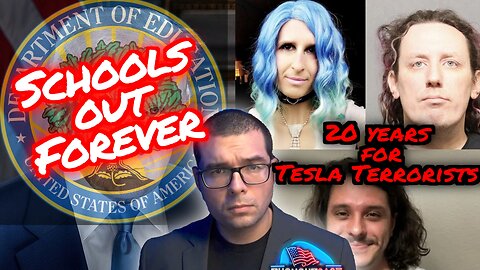 Trump Ending Dept of Education. Tesla Terrorists looking at 20 years. TC 3/20/25