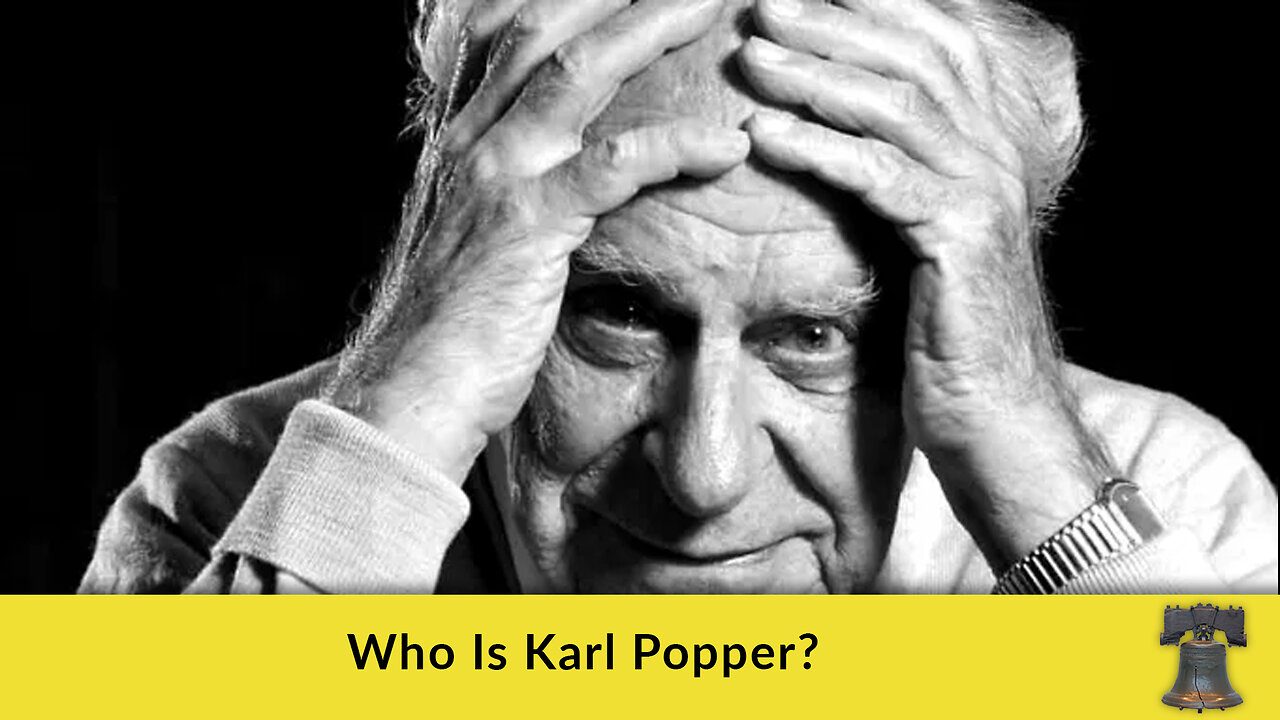 Who Is Karl Popper?