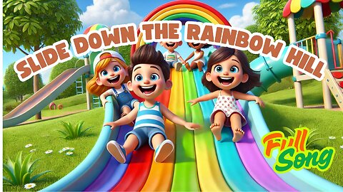 Slide Down the Rainbow Hill | Color Song & Playground Fun for Kids 🎶