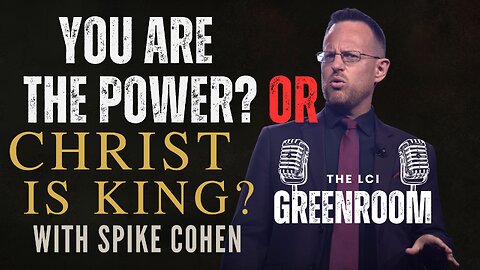 You Are The Power and Christ is King with Spike Cohen