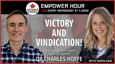 Victory and Vindication with Tanya Gaw and Dr. Hoffe, May 7, 2025