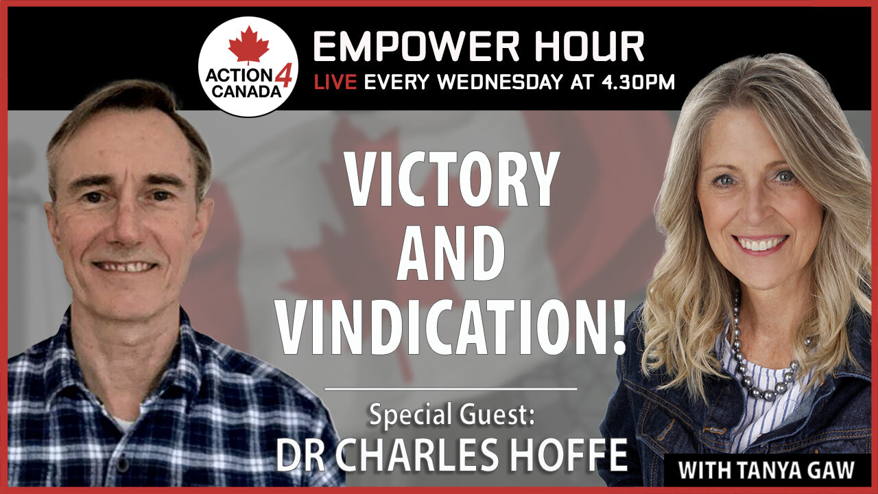 Victory and Vindication with Tanya Gaw and Dr. Hoffe, May 7, 2025