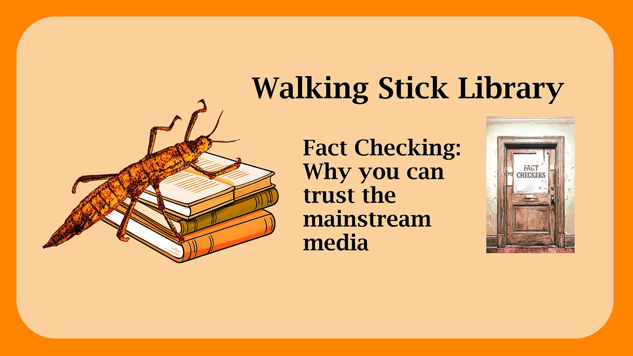 Fact Checking: Why You Should Trust the Mainstream Media