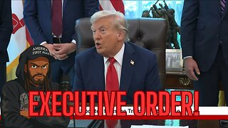 Trump SIGNS EXECUTIVE ORDERS PLUS MORE!