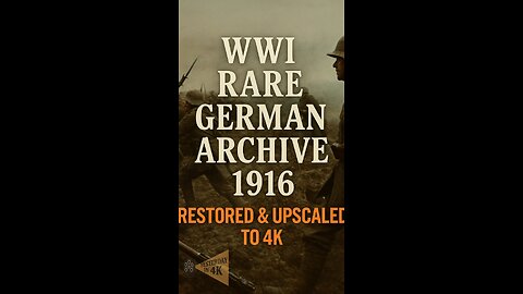 WW1 Assault: 1916 German Infantry & Trench Raids Restored in 4K! 🪖💥