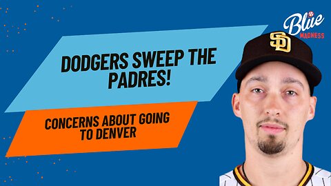 BMP Live: Dodgers Sweep Padres! Colorado Concerns