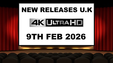 NEW 4K UHD Releases [9TH FEBRUARY 2026 | U.K | Links Included]