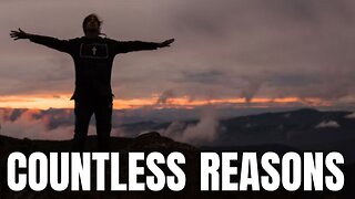 Countless Reasons