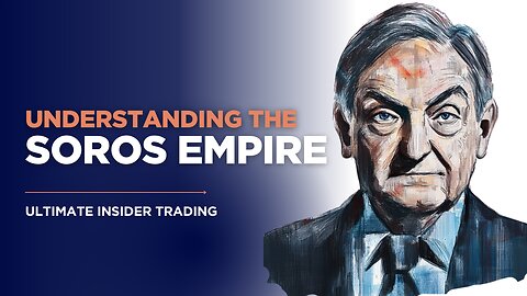 Understanding The George Soros Empire: Where Did It Come From??? (Whiteboard)