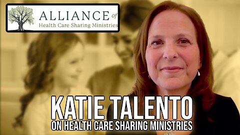 Katie Talento on Health Care Sharing Ministries | Interview