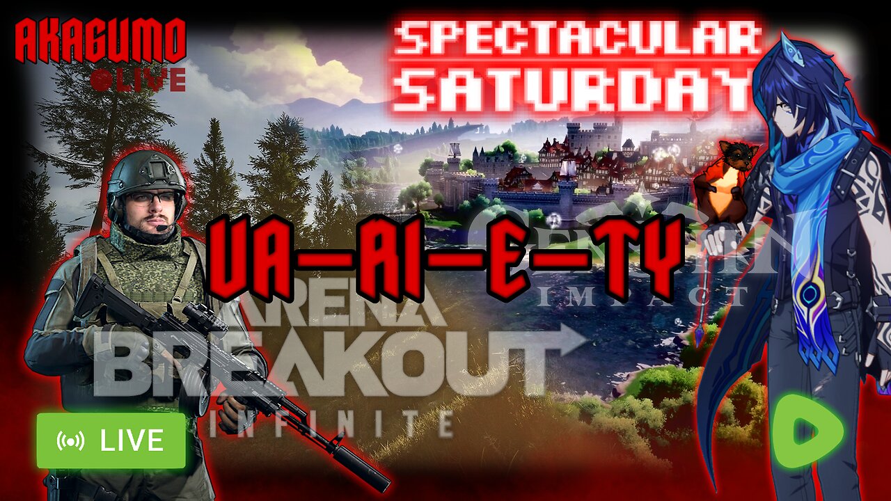 🕸 LIVE - AKAGUMO - SPECTACULAR SATURDAY! #20 - VA-RI-E-TY!