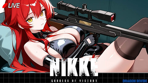 🔴Live! Nikke: The Final Jiggle...