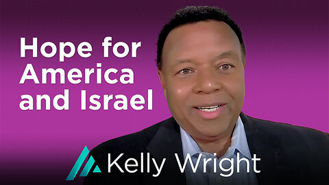 Hope for America and Israel: Kelly Wright AMS TV 429