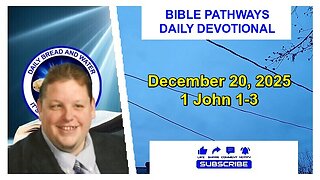 Bible Pathways Daily Devotional Dec 20, 2025