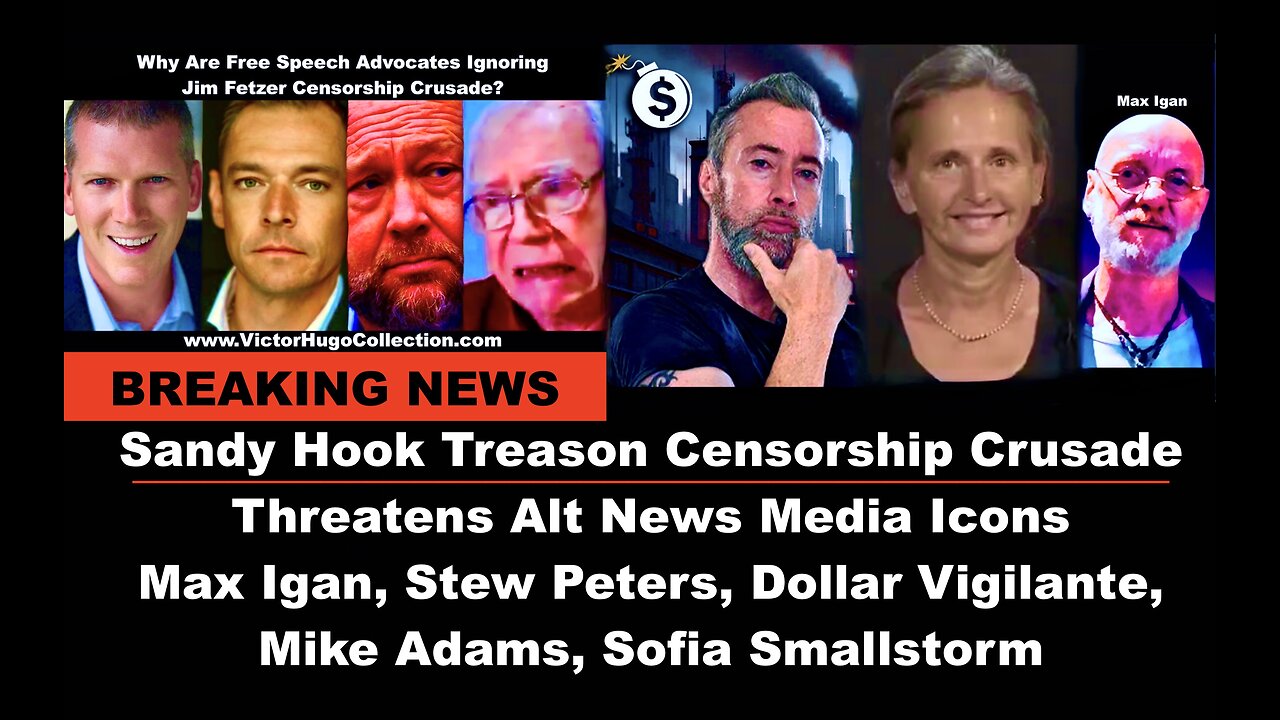 Sandy Hook Treason Exposes Alex Jones Jim Fetzer Stew Peters Mike Adams Max Igan Dollar Vigilante