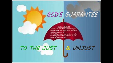 GOD'S GUARANTEE TO THE JUST & UNJUST #5 WC