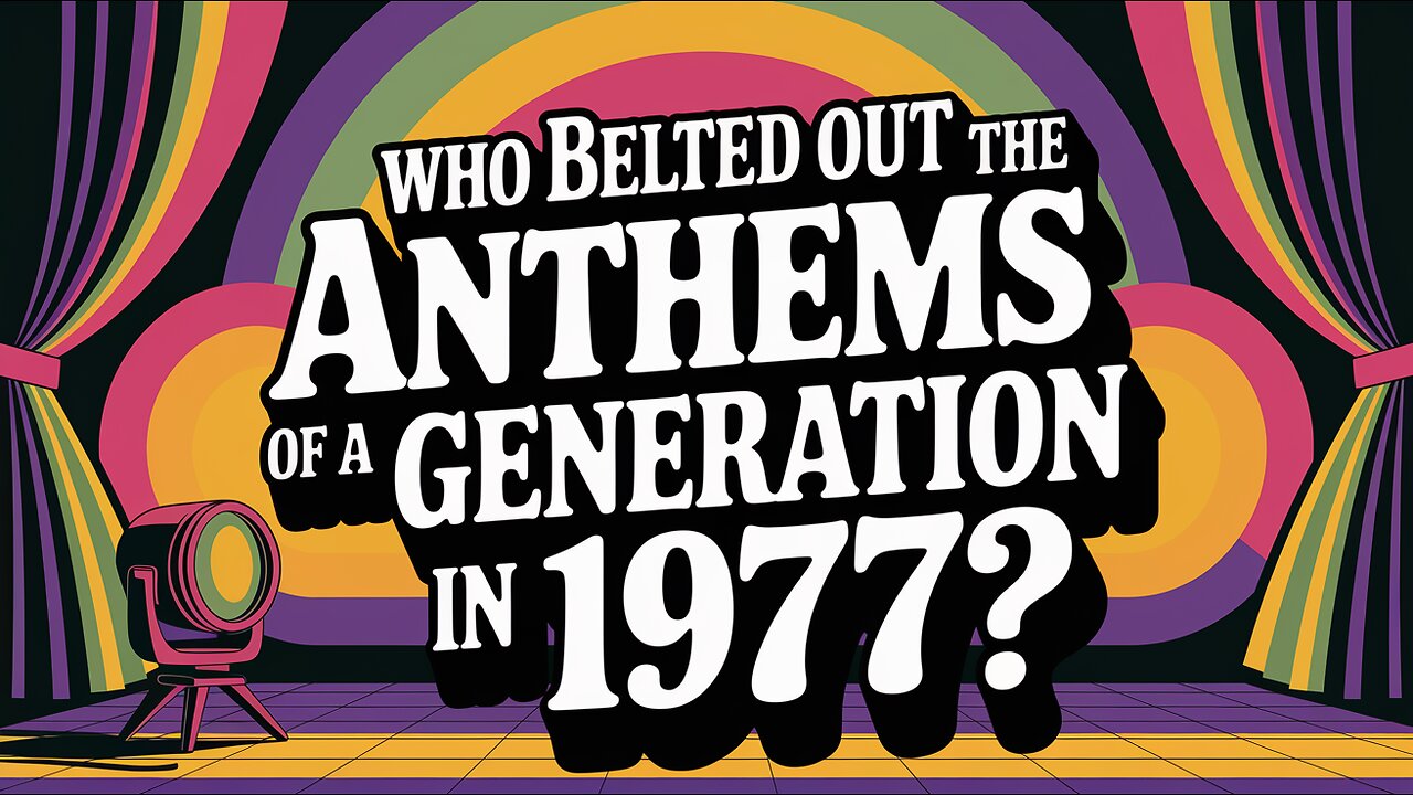 Who Belted Out the Anthems of a Generation in 1977?