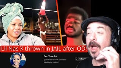 Lance B Reacting to Dee Shanell '' Lil Nas X thrown in JAIL after OD! Tyla BLACKS out ....