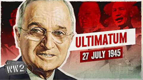 📜⚔️ Week 309: Allies Issue the Potsdam Declaration | WWII History - July 27, 1945 🌏