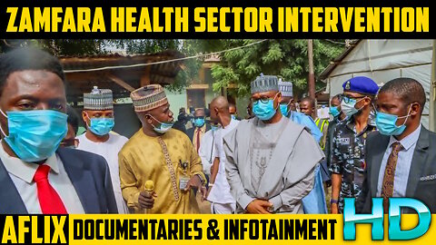 Documentary: Zamfara's Health Sector intervention