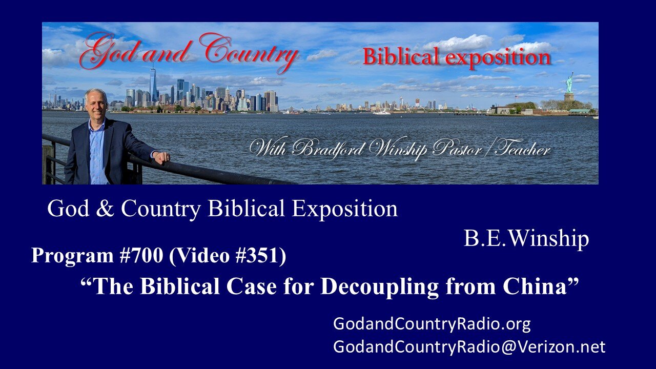 351 - A Biblical Case for Decoupling from China