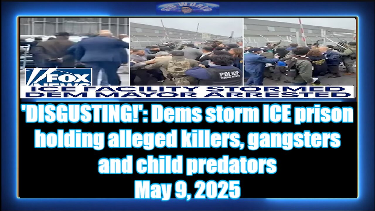 'DISGUSTING!' Dems storm ICE prison holding alleged killers, gangsters and child predators