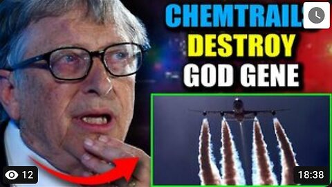 Spraying Chemtrails to 'Delete the God Gene' ~ US Bioweapons Official Testifies