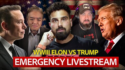 🔴 EMERGENCY LIVESTREAM: WWIII Trump vs Musk