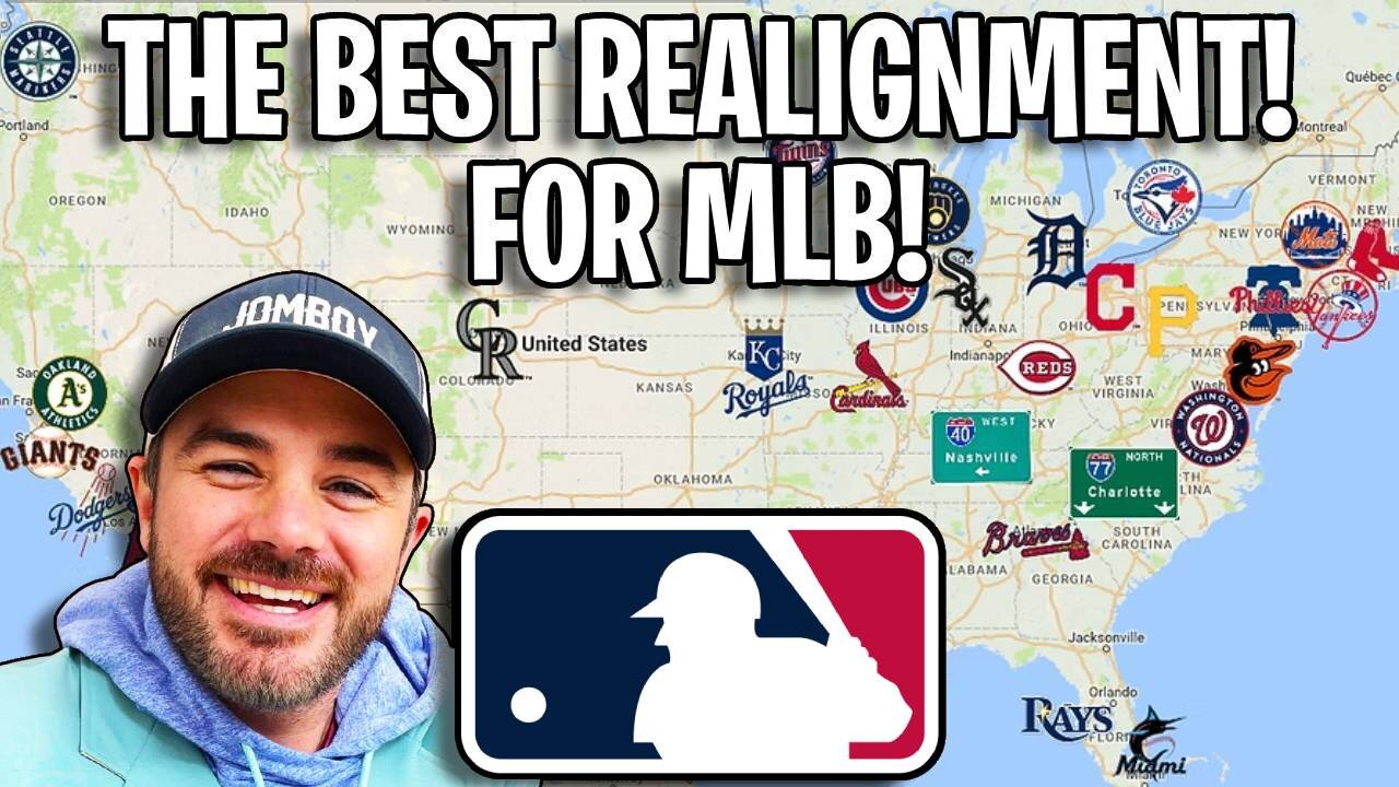 Why Jomboy's MLB Realignment Is What MLB SHOULD DO In The Future!