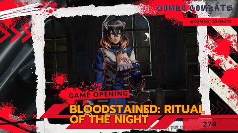 Bloodstained; Ritual of the Night. Abertura