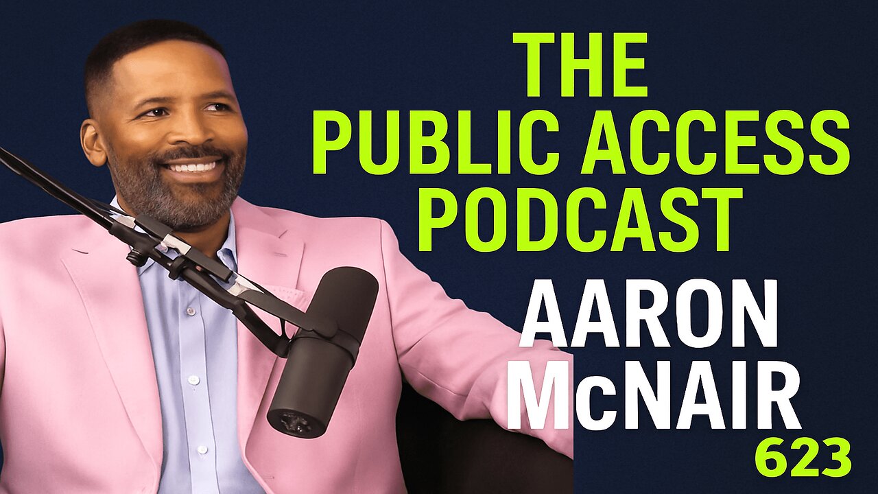 The Public Access Podcast 623 - Six Years Without a Break and What Aaron McNair Learned