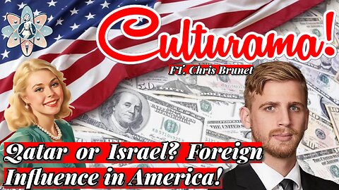 Foreign Influence in America! Ft. Chris Brunet
