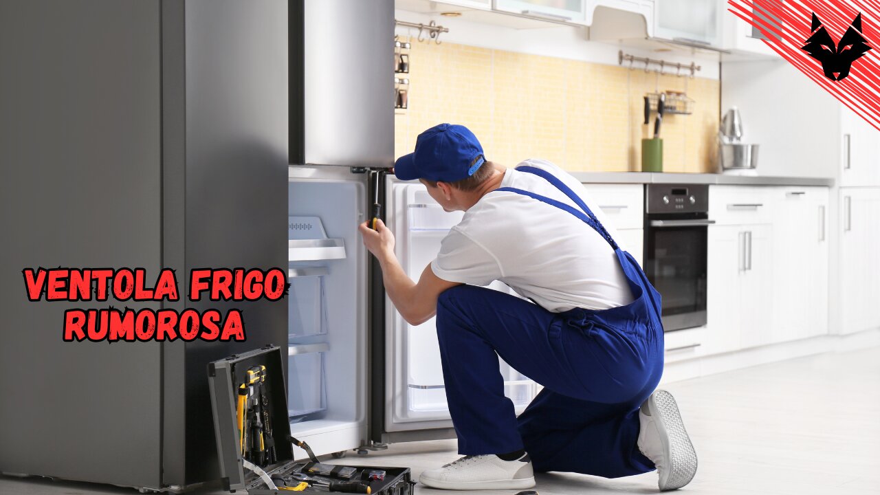 Cosa fare se la ventola del frigo è rumorosa