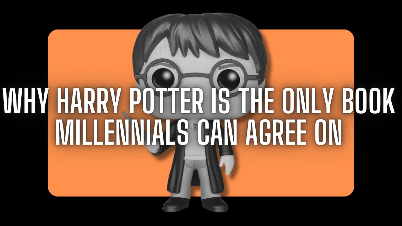 Why Harry Potter Is the Only Book Millennials Can Agree On