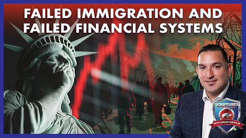 SCRIPTURES AND WALL STREET - FAILED IMMIGRATION AND FAILED FINANCIAL SYSTEMS
