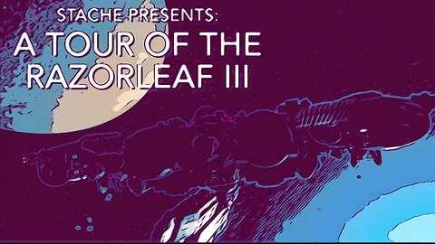 A Tour of The Razorleaf III