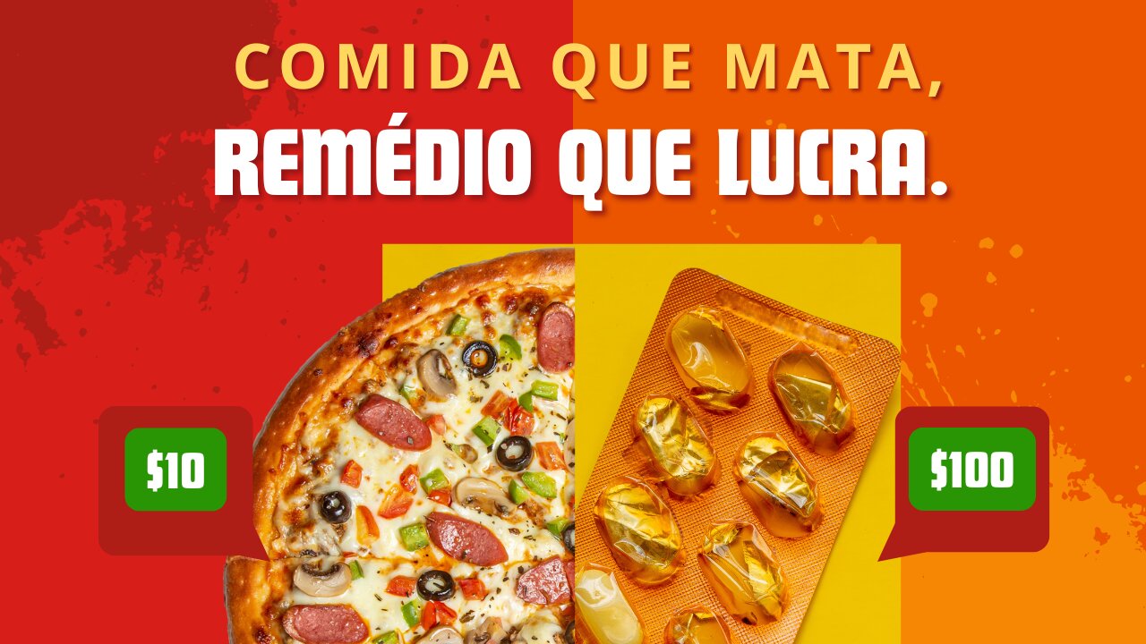 Comida que Mata, Remédios que Lucra: A Verdade Oculta
