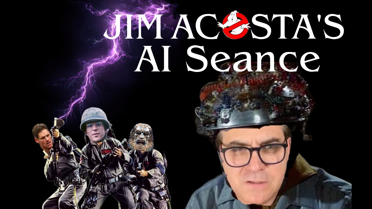 Jim Acosta's AI Seance